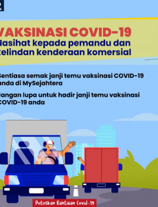 Vaksinasi COVID-19 : Nasihat Kepada Pemandu dan Kelindan Kenderaan Komersial